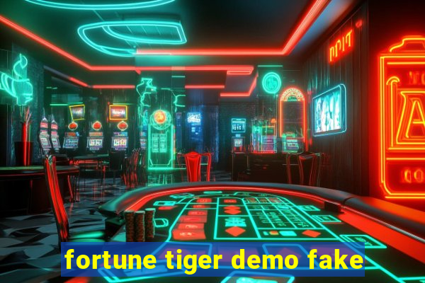 fortune tiger demo fake